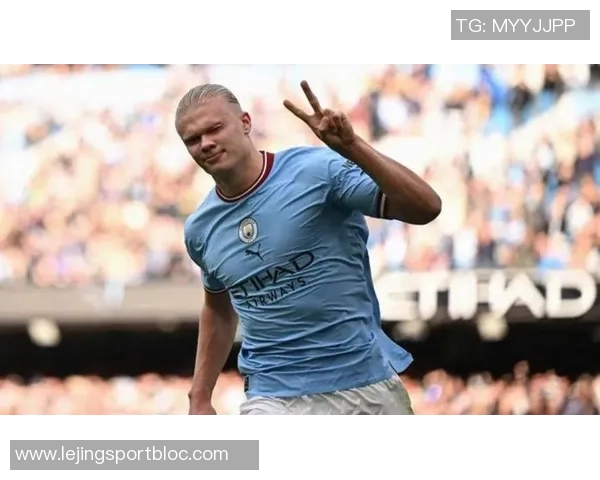 哈兰德助力全队进球占比65领跑英超塞梅尼奥紧随其后占比53 哈兰德助力全队进球占比65领跑英超塞梅尼奥紧随其后占比53