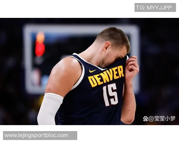 约基奇谈戈登总决赛表现引发热议你还记得他的精彩瞬间吗